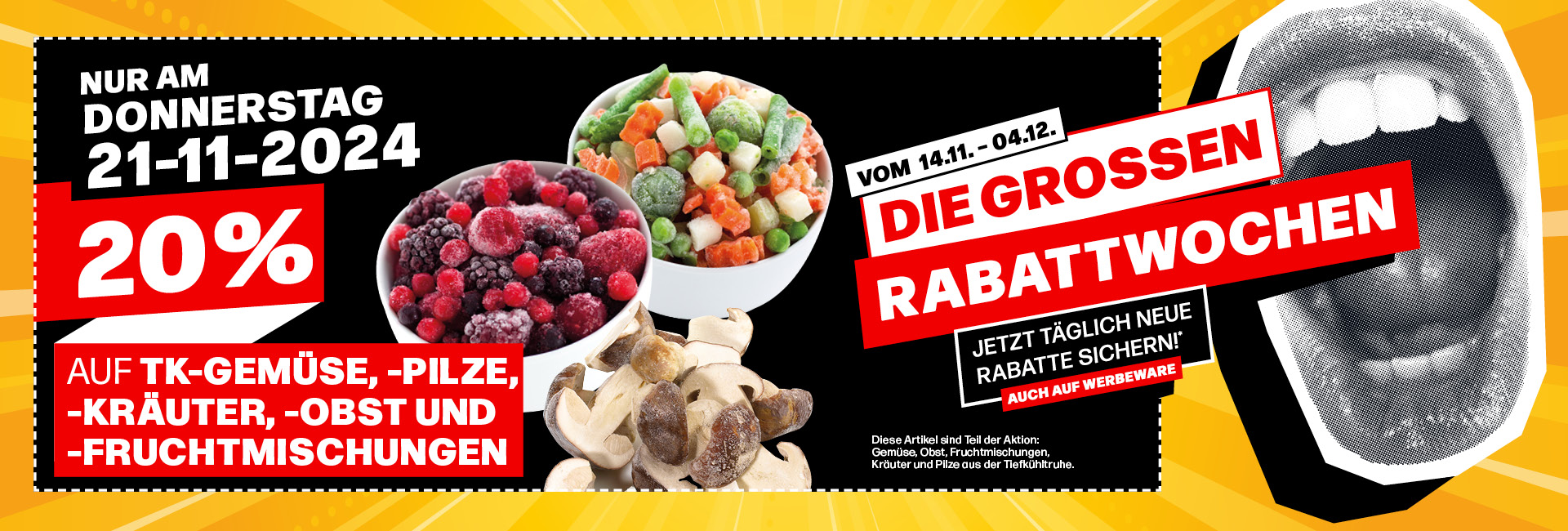 Rabattwochen: 20% Rabatt auf TK-Gemüse, -Pilze, -Kräuter, -Obst und -Fruchtmischungen am 21.11.2024